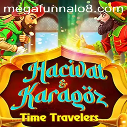 Discover the Exciting World of HacivatandKaragoz: MEGA FUNNALO