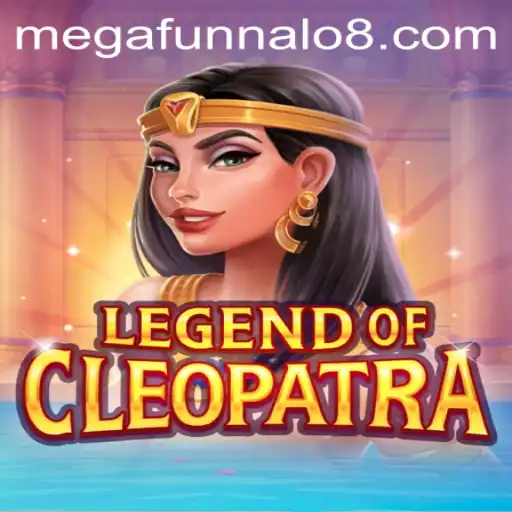 Exploring the Exciting World of LegendOfCleopatra and the Thrilling MEGA FUNNALO