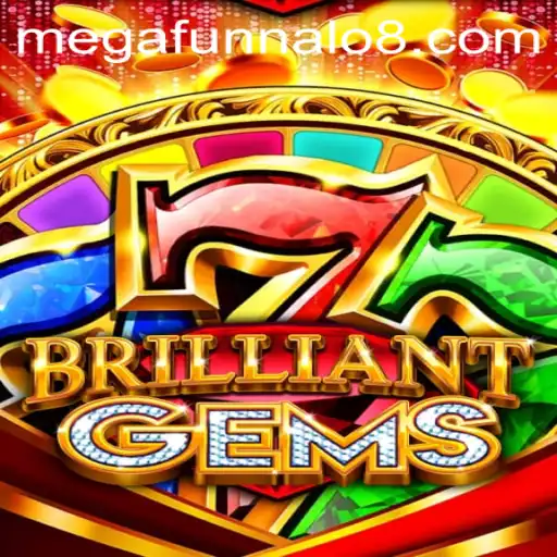 Discover the Magic of BrilliantGems: Dive into MEGA FUNNALO
