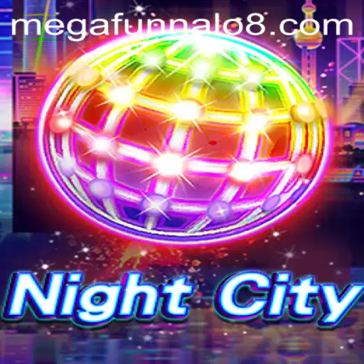 Dive into the Thrills of NightCity: Experience the MEGA FUNNALO