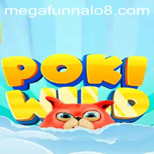 Exploring the Excitement of PokiWild: The MEGA FUNNALO Experience
